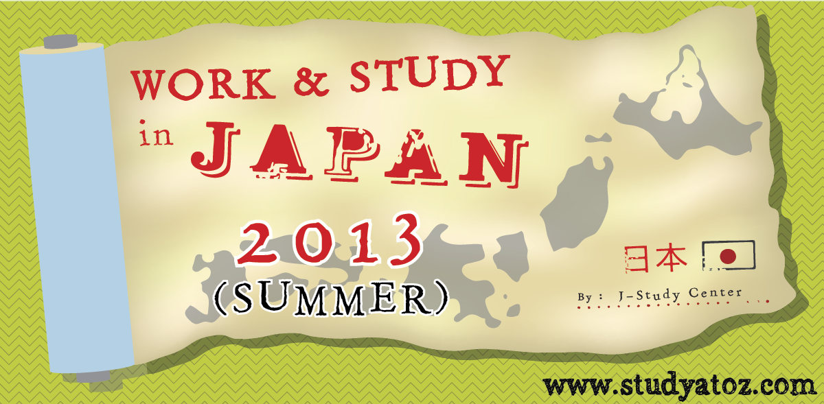 Work & Study In Japan 2013 ( Summer)